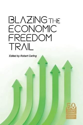 Blazing the Economic Freedom Trail