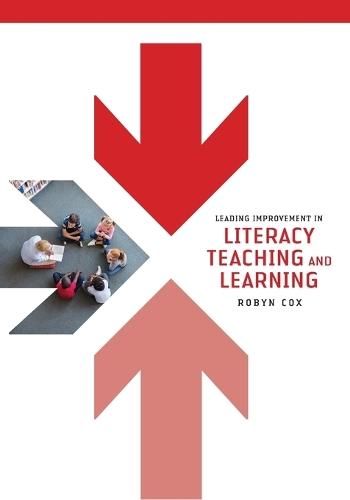 Leading Improvement in Literacy Teaching and Learning