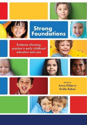 Strong Foundations: Evidence informing practice in early childhood education and care