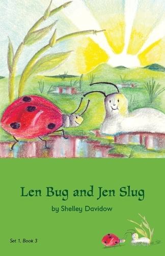 Len Bug and Jen Slug: Book 3