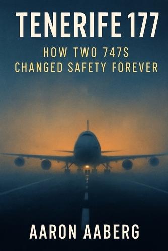 Tenerife 1977: How Two 747s Changed Safety Forever