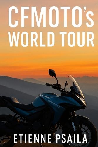 CFMOTO's World Tour