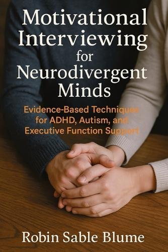 Motivational Interviewing for Neurodivergent Minds