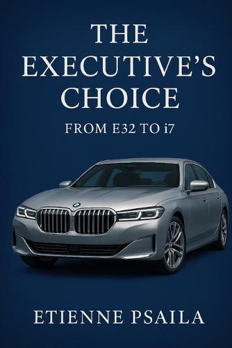 The Executive's Choice: From E32 to i7 - BMW's Flagship Journey