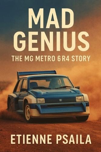 Mad Genius: The MG Metro 6R4 Story