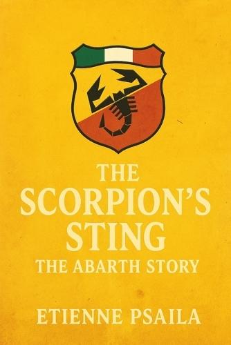 The Scorpion's Sting: The Abarth Story
