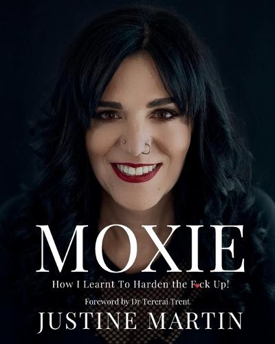 Moxie: How I Learnt to Harden The F#ck Up