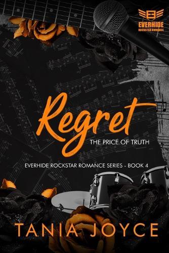 REGRET - The Price of Truth: Everhide Rockstar Romance Series Book 4