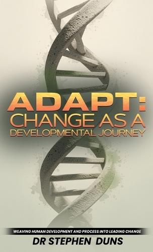 Adapt: Change As A Developmental Journey