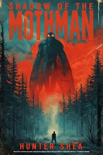 Shadow Of The Mothman: A Cryptid Thriller