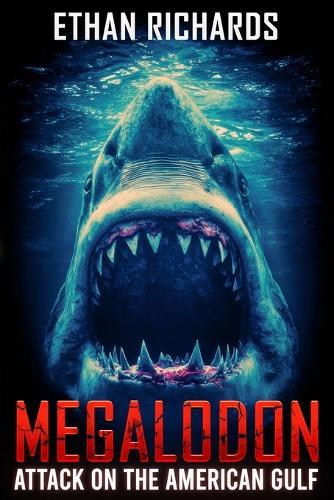Megalodon: The Attack On The American Gulf