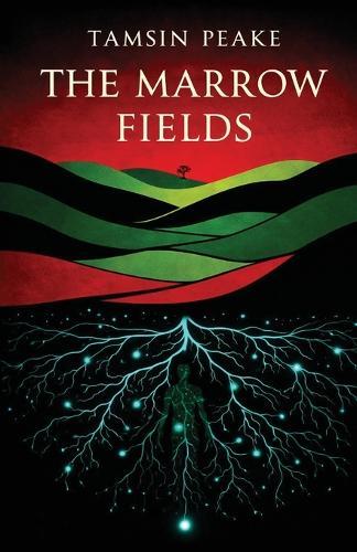The Marrow Fields
