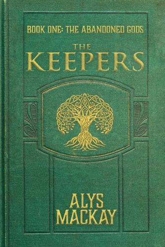 The Keepers: The Abandoned Gods