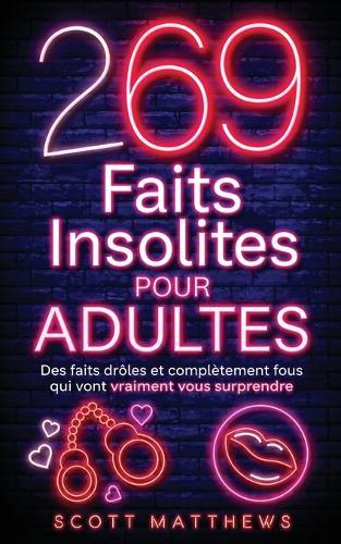 269 Faits Insolites Pour Adultes
