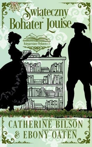 Świąteczny Bohater Louise: Księgarniane Piękności - Tom 3