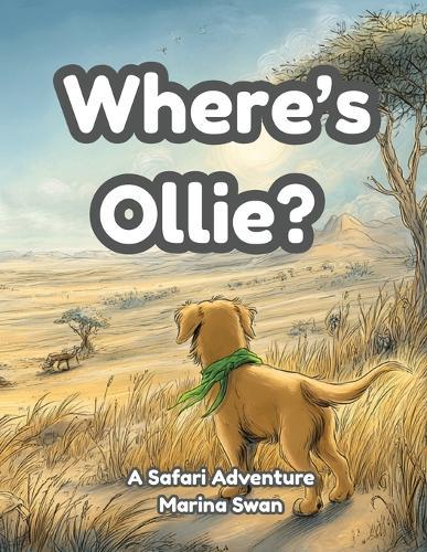 Where's Ollie A Safari Adventure