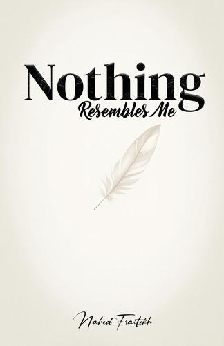 Nothing Resembles Me