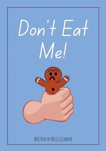 Don't Eat Me!: Aussie Readers Decodable Texts Set 13