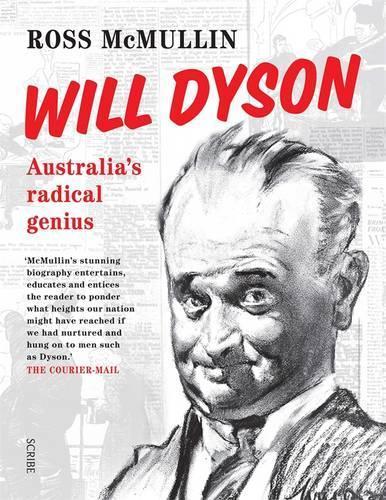 Will Dyson: Australia's radical genius