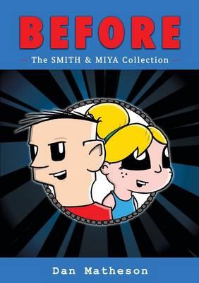 Before: The Smith and Miya Collection