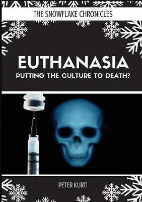 Euthanasia: Putting The Culture To Death