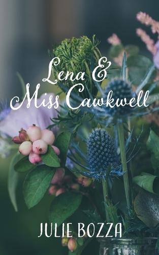 Lena and Miss Cawkwell
