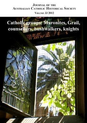 Journal of the Australian Catholic Historical Society. Volume 33 (2012)