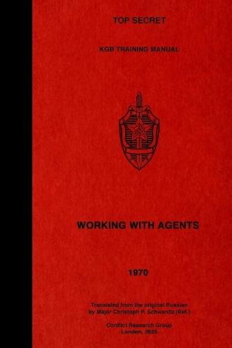 TOP SECRET KGB Training Manual - Working With Agents