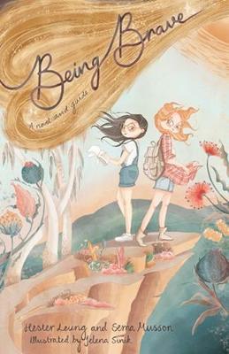 Being Brave: A Novel and Guide