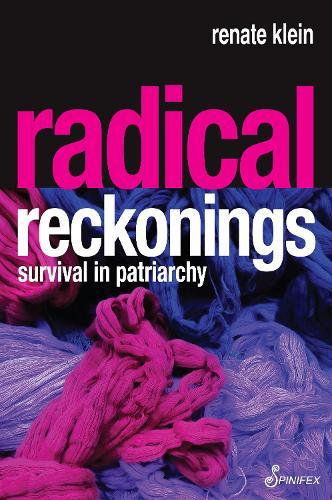 Radical Reckonings: Survival in Patriarchy
