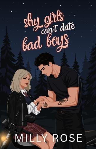 Shy Girls Can't Date Bad Boys: YA Romance Illustrated Cover Edition