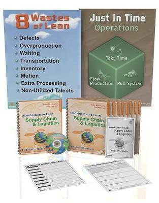 Introduction to Lean Supply Chain and Logistics: Training Package
