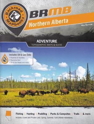 Backroad Mapbook: Northern Alberta