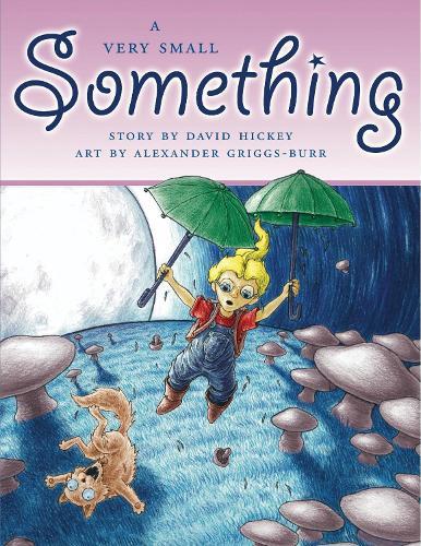 A Very Small Something