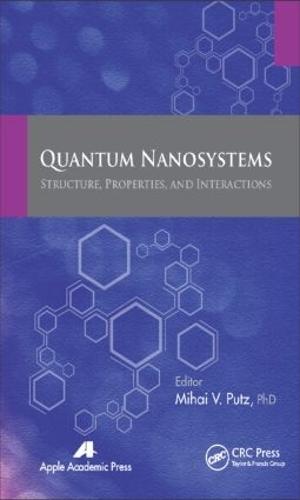 Quantum Nanosystems: Structure, Properties, and Interactions