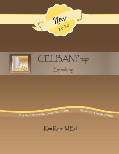 CELBANPrep Speaking Textbook: CELBAN Review Materials How to Prepare for the CELBAN Speaking Test