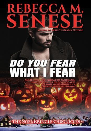 Do You Fear What I Fear