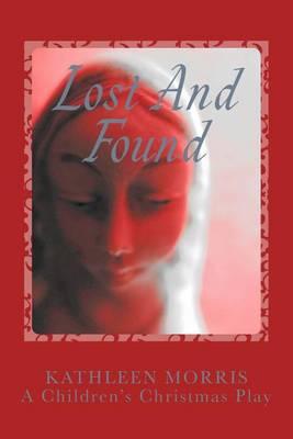 Lost And Found - A Children's Christmas Play