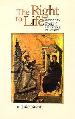 The Right to Life: The Eastern Orthodox Perspective on Abortion