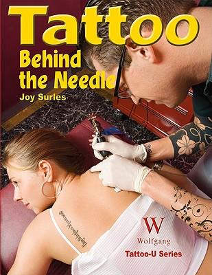 Tattoo Behind the Needle