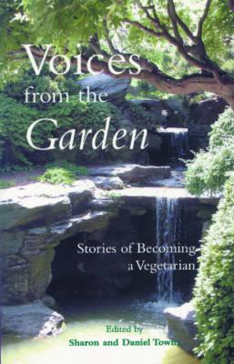 Voices from the Garden: Stories of Becoming a Vegetarian