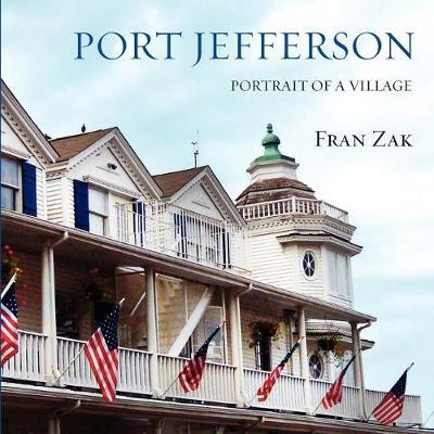Port Jefferson: Portrait of a Village