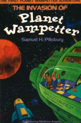 The Invasion of Planet Wampetter