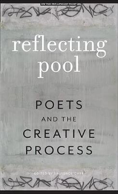 Reflecting Pool: Poets and the Creative Process