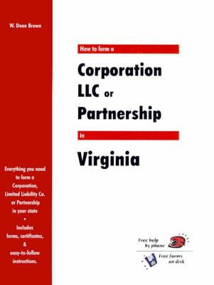 How to Form a Corporation LLC or Partnership in Virginia