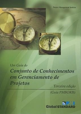 Um Guia de Conjunto de Conhecimentos Em Gerenciamento de Projetos