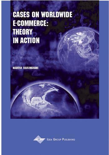 Cases on Worldwide E-Commerce: Theory in Action