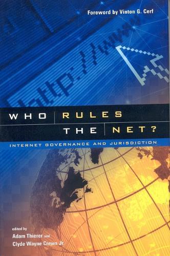 Who Rules the Net?: Internet Governance and Jurisdiction