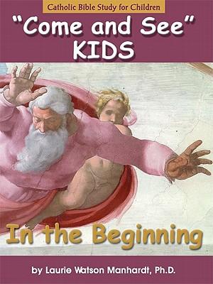 In the Beginning: Catholic Bible Study for Children