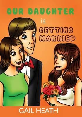 Our Daughter is Getting Married